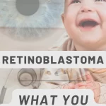 Retinoblastoma in Kenya : The Most Common Eye Cancer In Children
